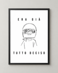 Poster «Era già tutto deciso» — formato verticale — RetroPosterGarage